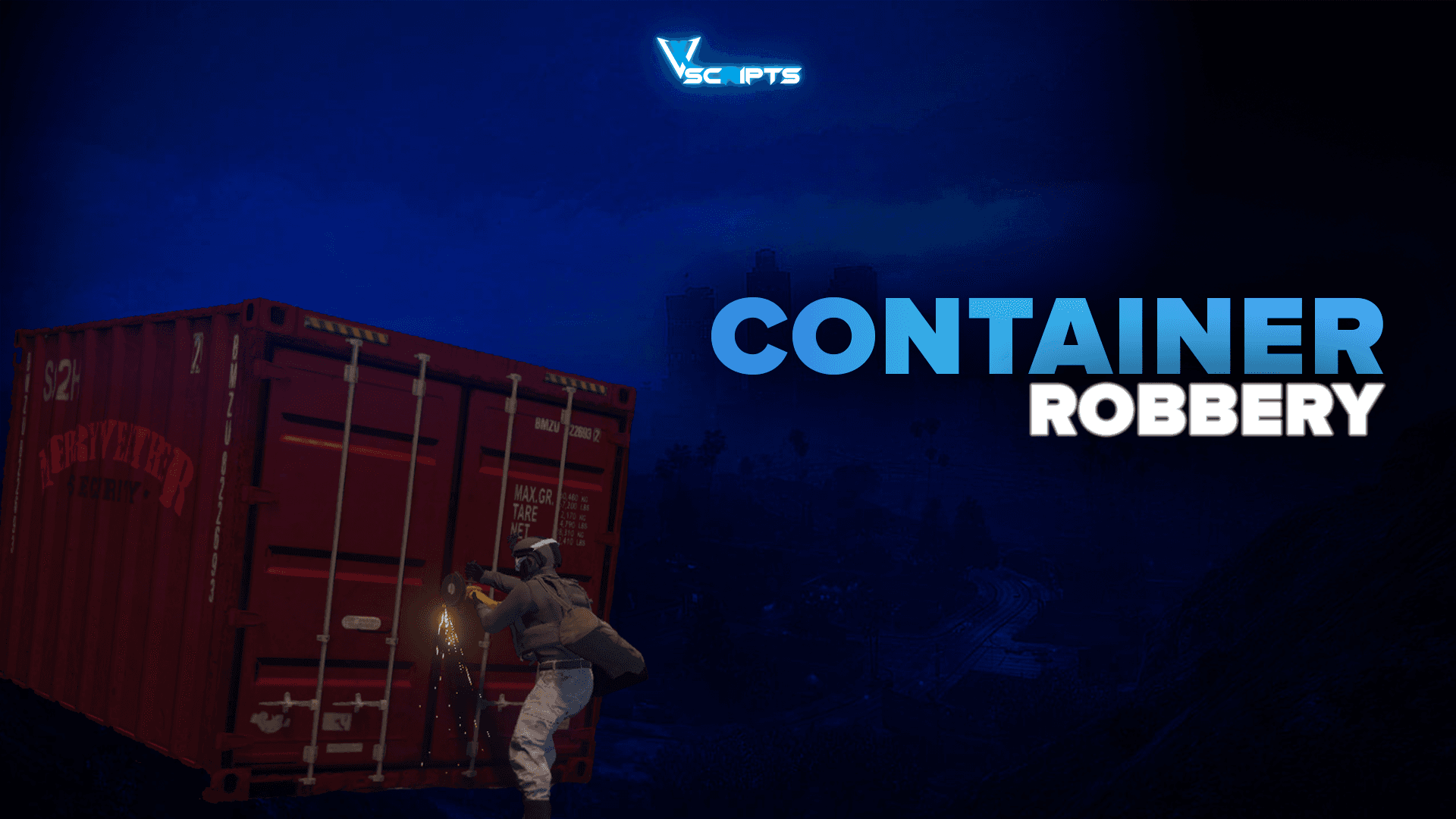 vx_containerrobbery